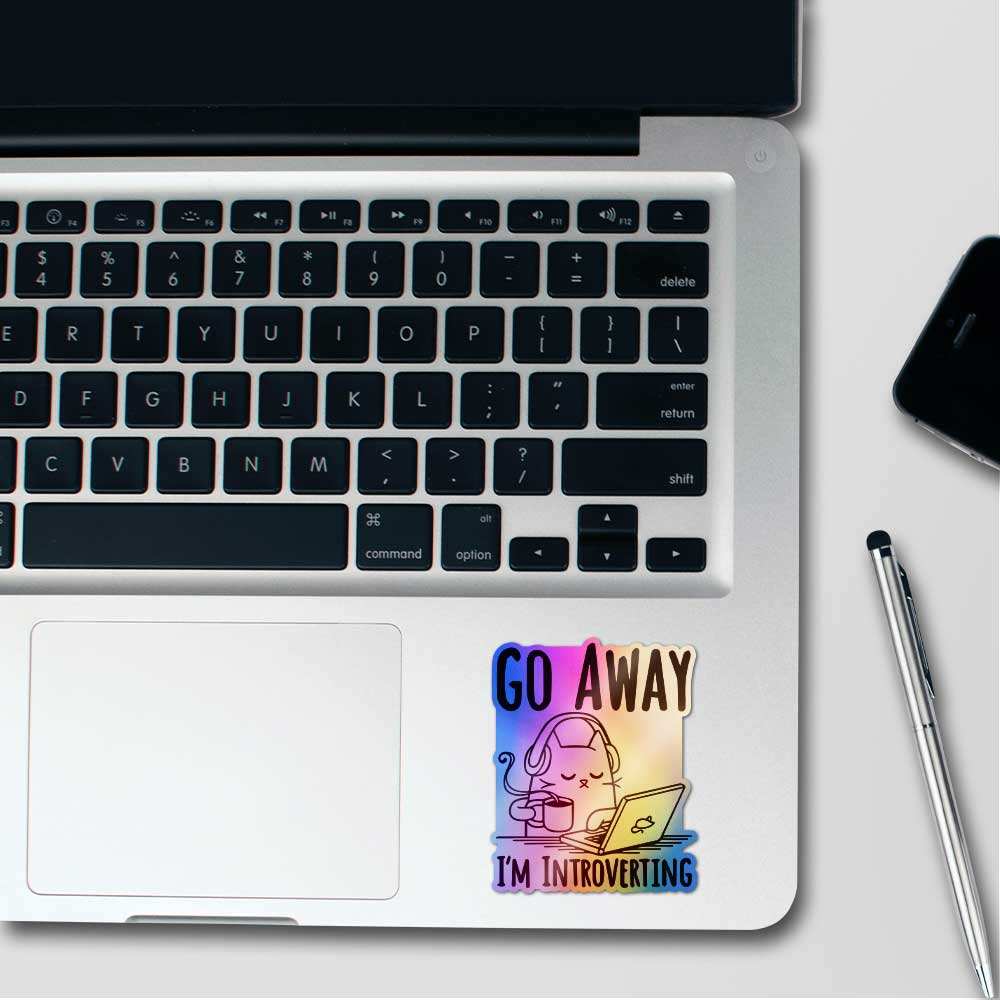 Go Away I'm Introverting Holographic Sticker