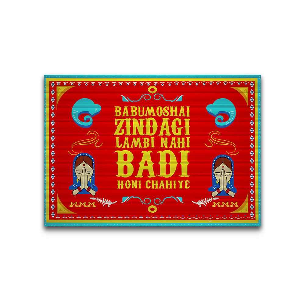 Babumoshi Zindagi Lambi Nahi Badi Honi Chahiye Bumper Sticker | STICK IT UP