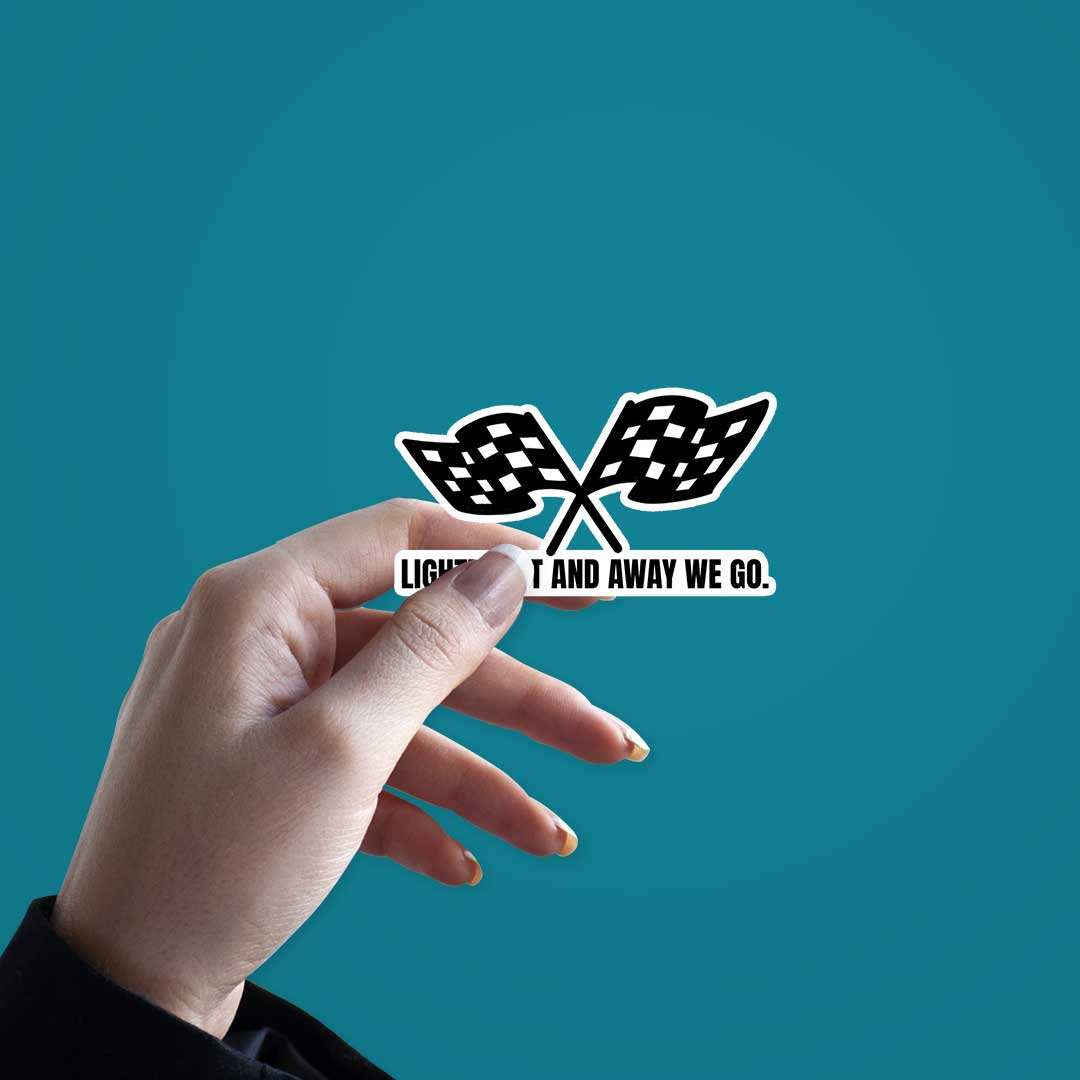 Light'S Out And Away We Go Sticker