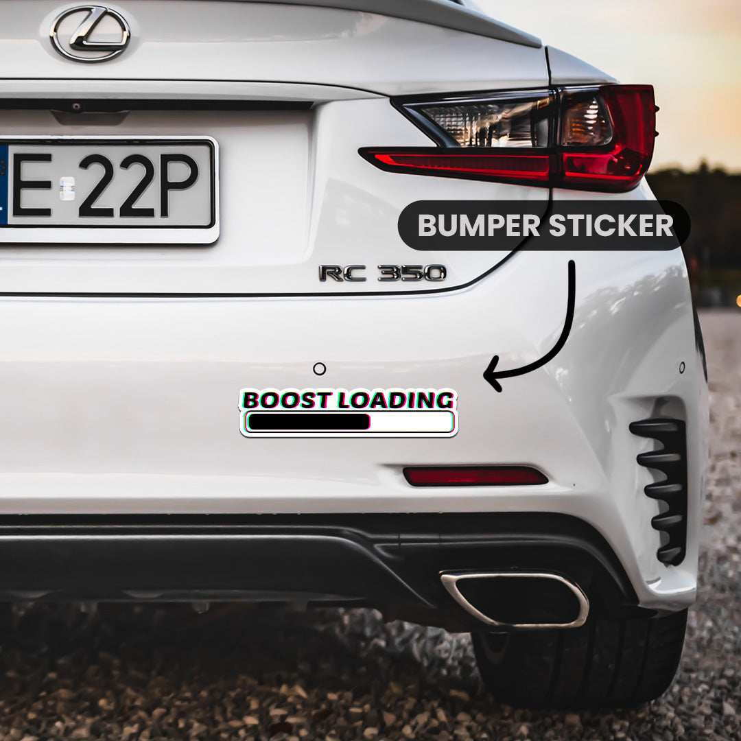 Boost Loading Bumper Sticker