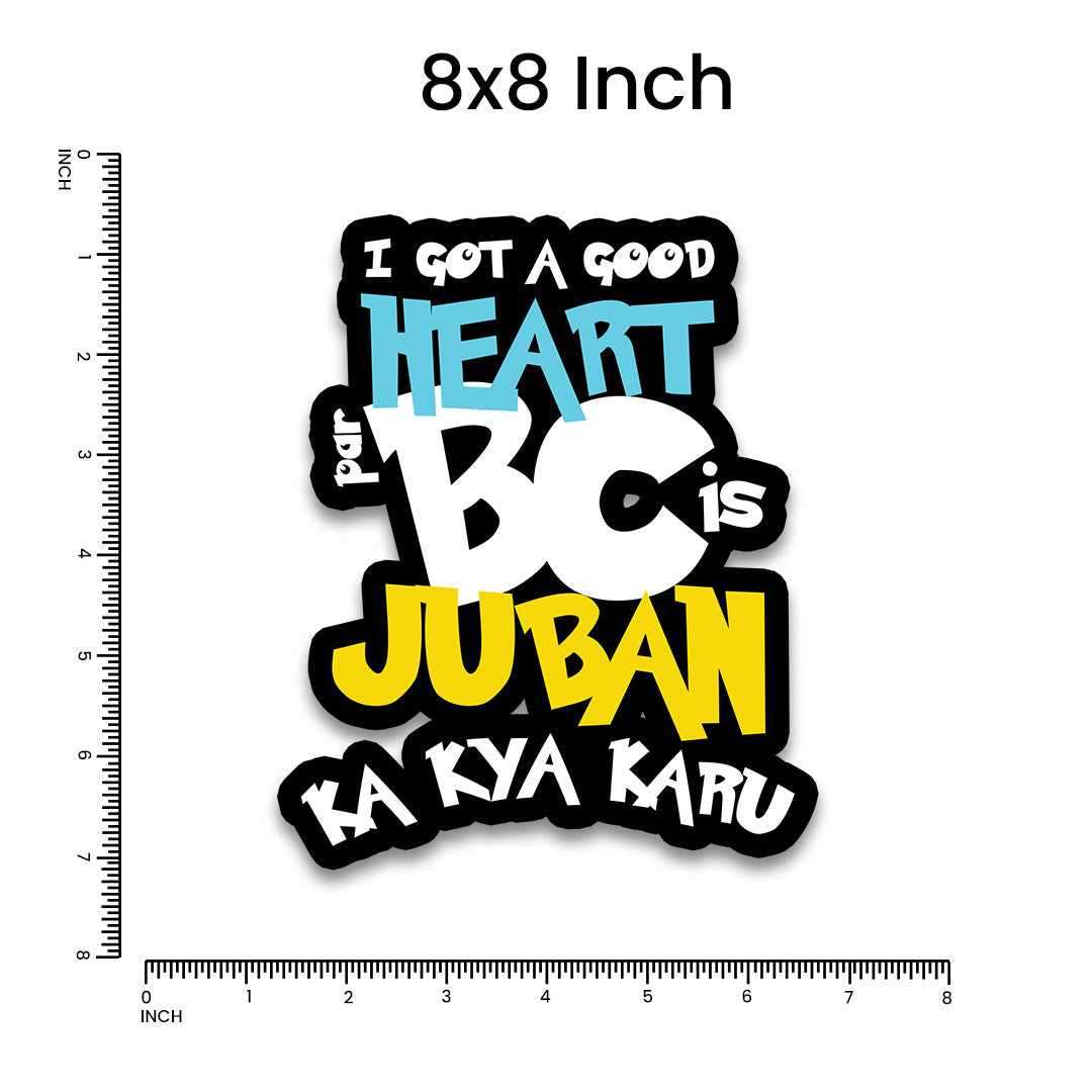I Got a Good Heart Par Bumper Sticker | STICK IT UP