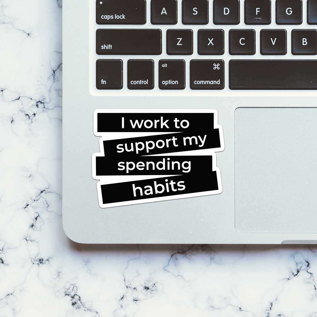 I Work And Support Sticker