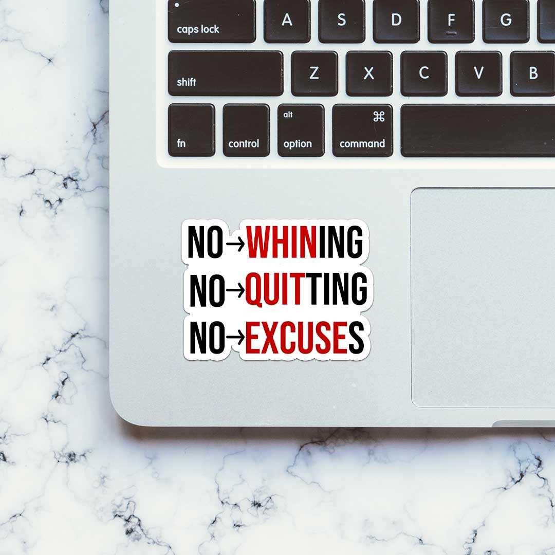 No Whining No Quiting Sticker
