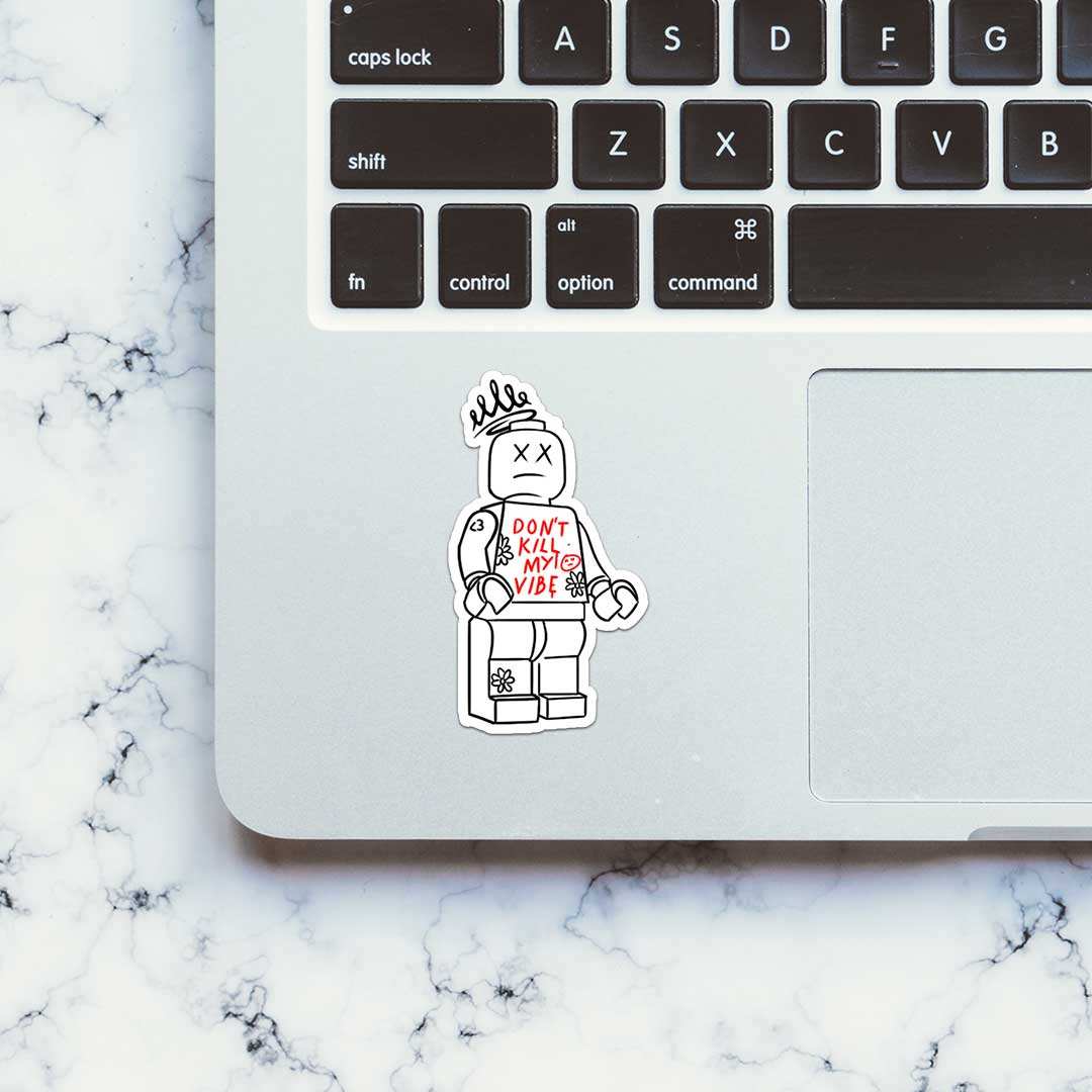 Dont Kill My Vibe Sticker