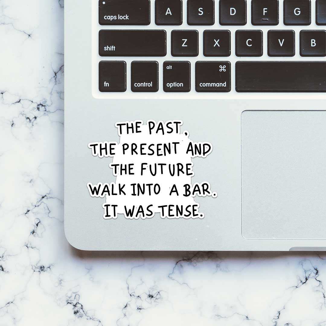 The Past The Present The Future Sticker