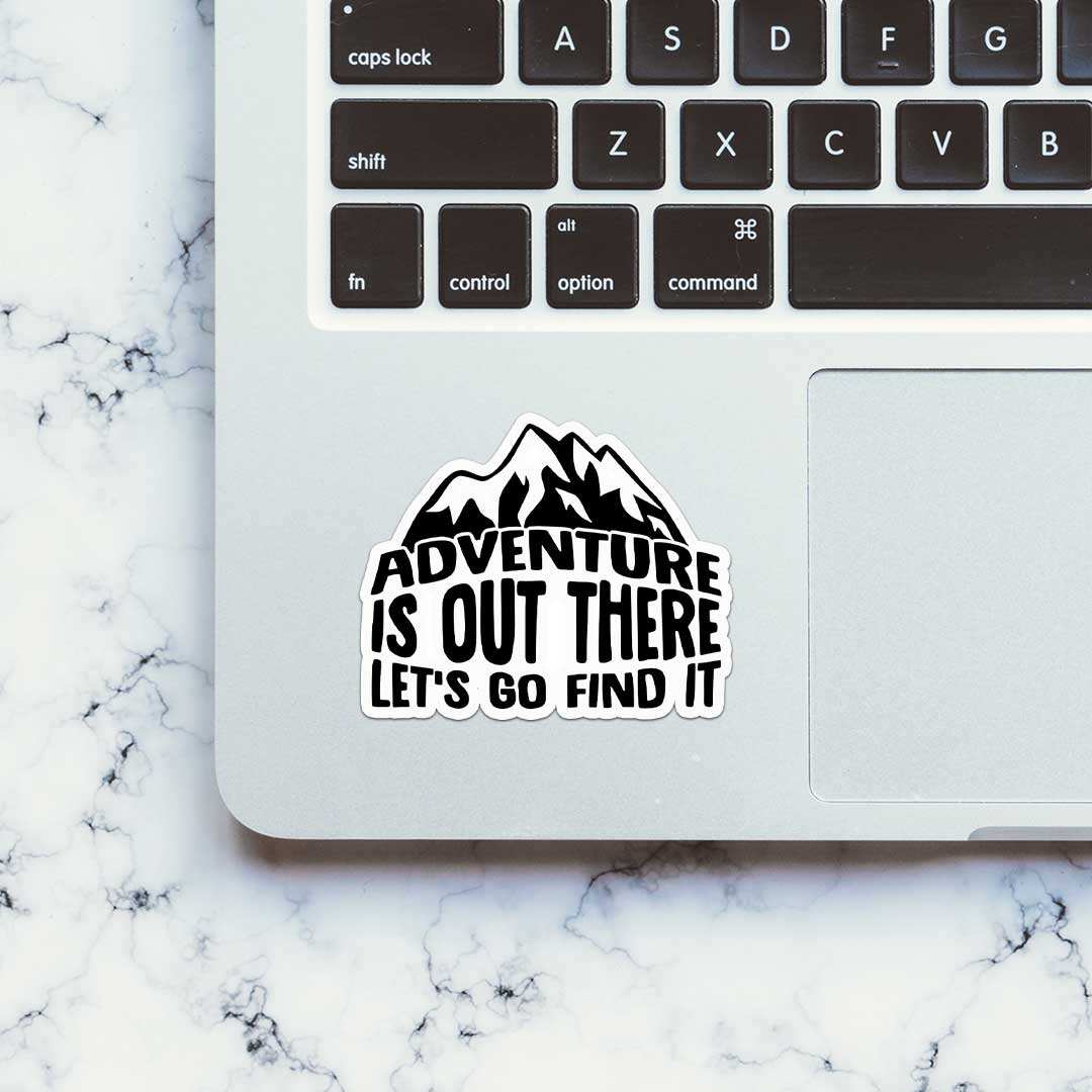 Adventure Is Out There Sticker