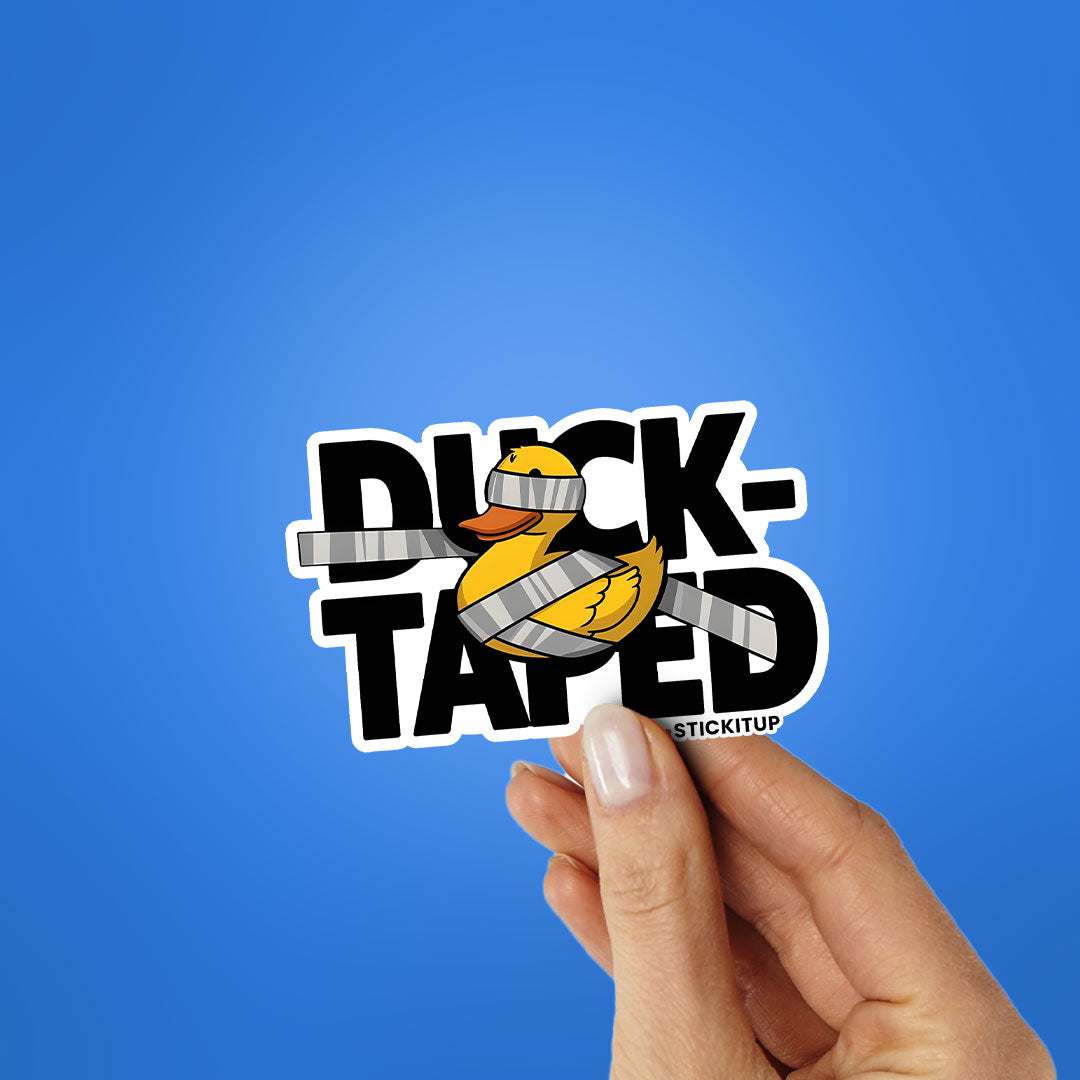 DUCK TAPE Sticker| STICK IT UP