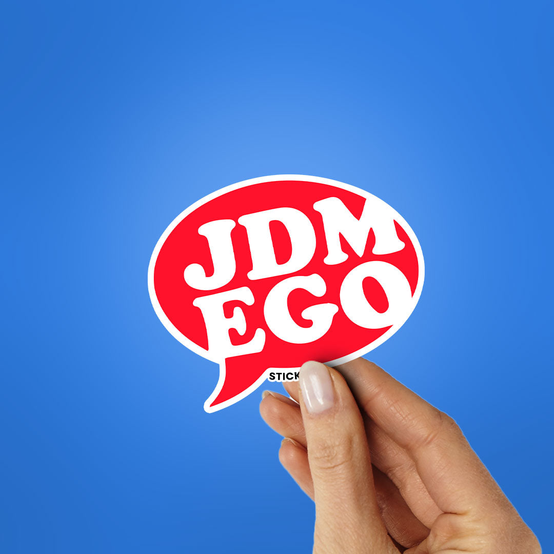 JDM EGO Sticker| STICK IT UP