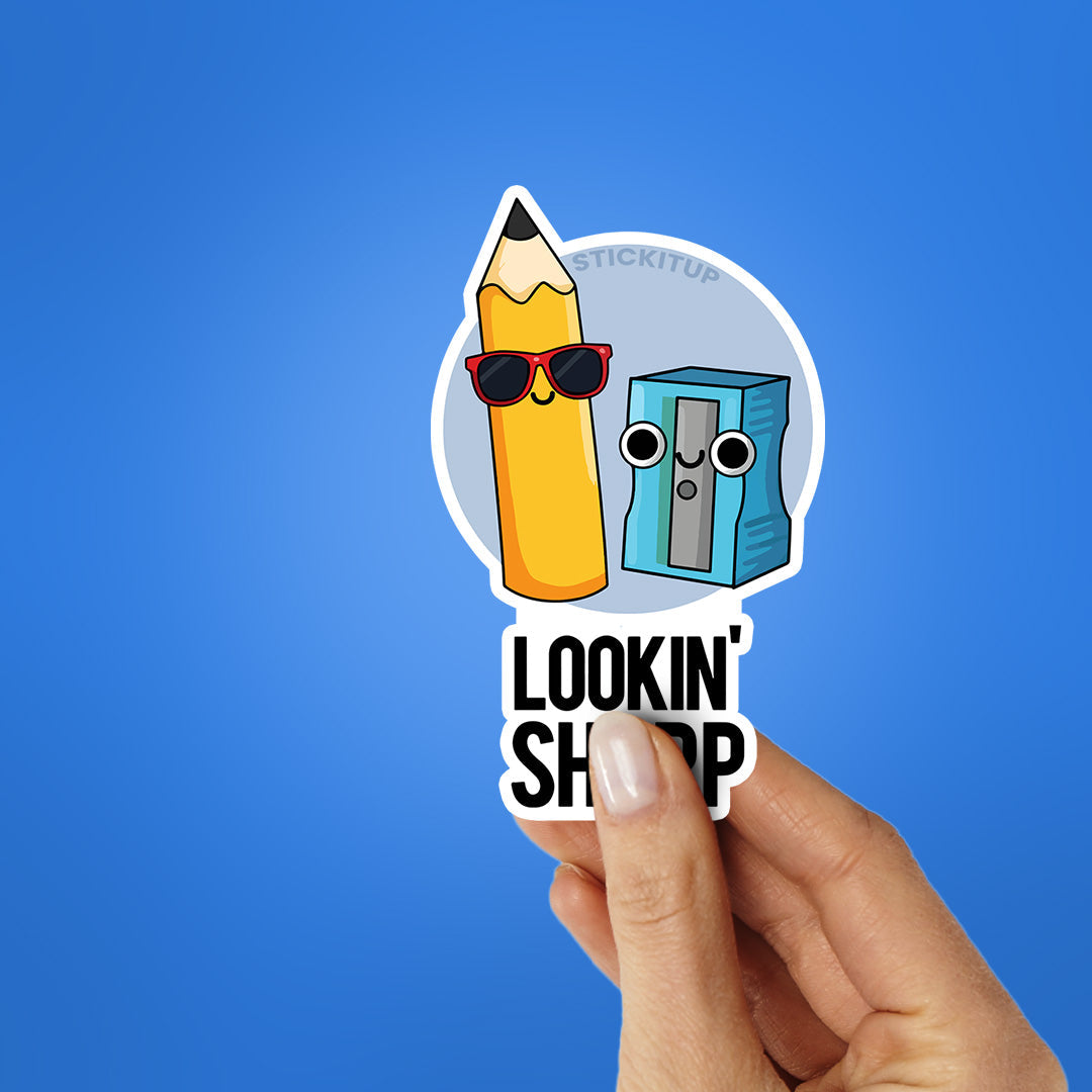 Lookin' Sharp Sticker