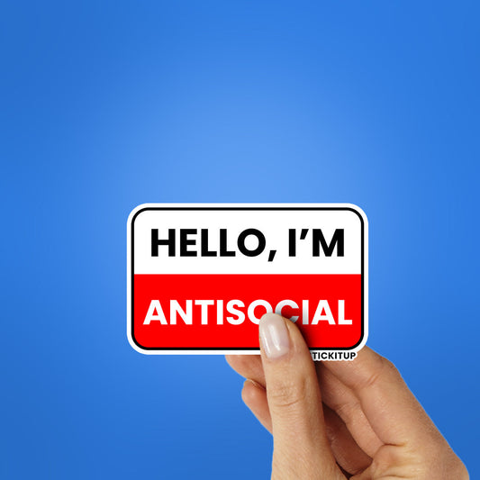 Hello I'm Antisocial Sticker