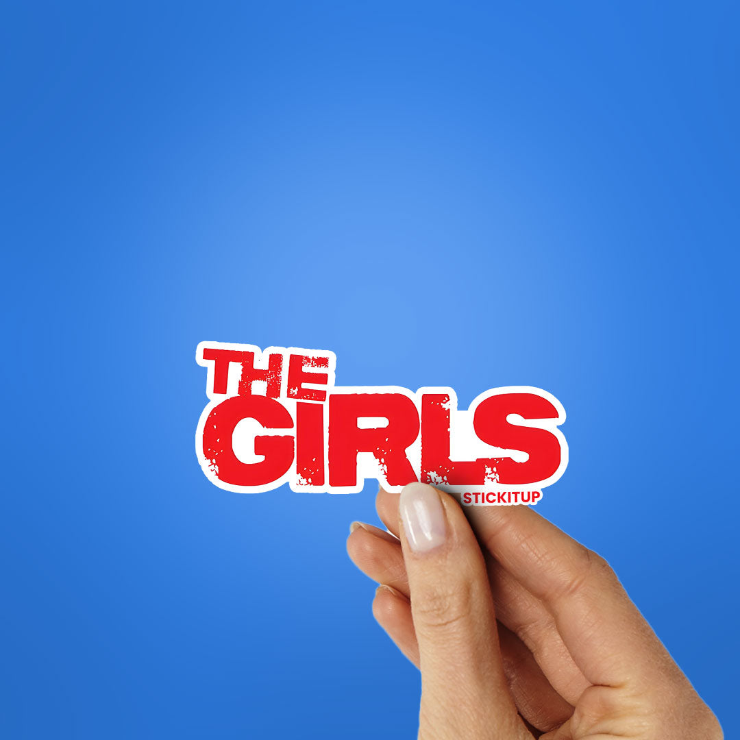 THE GIRLS Sticker| STICK IT UP