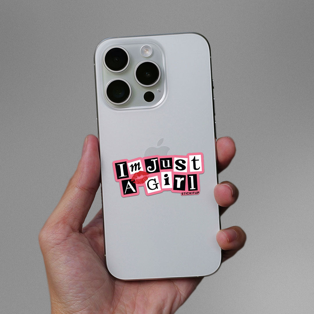 IM JUST A GIRL Sticker| STICK IT UP