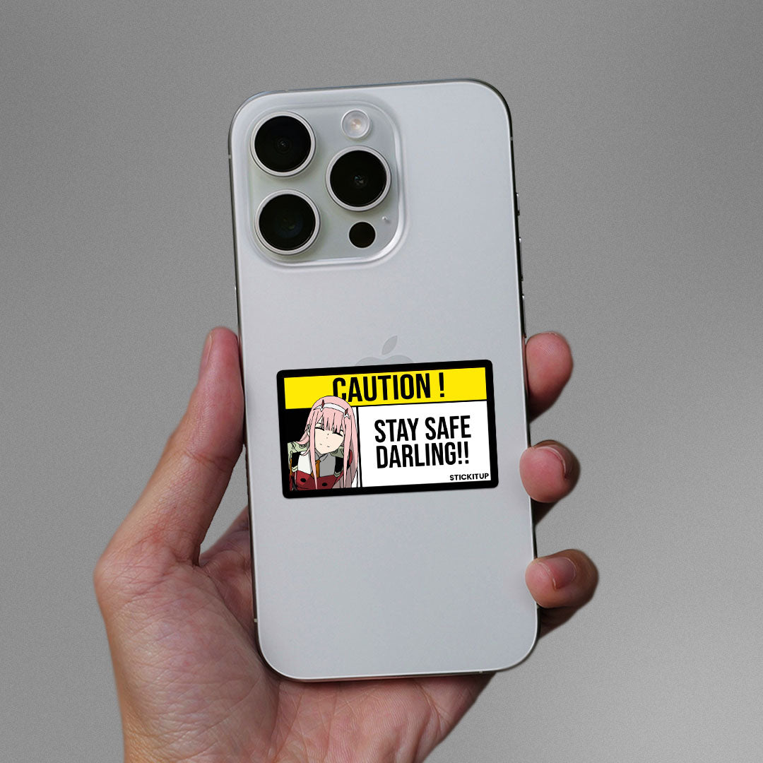Stay Safe Darling!! Sticker