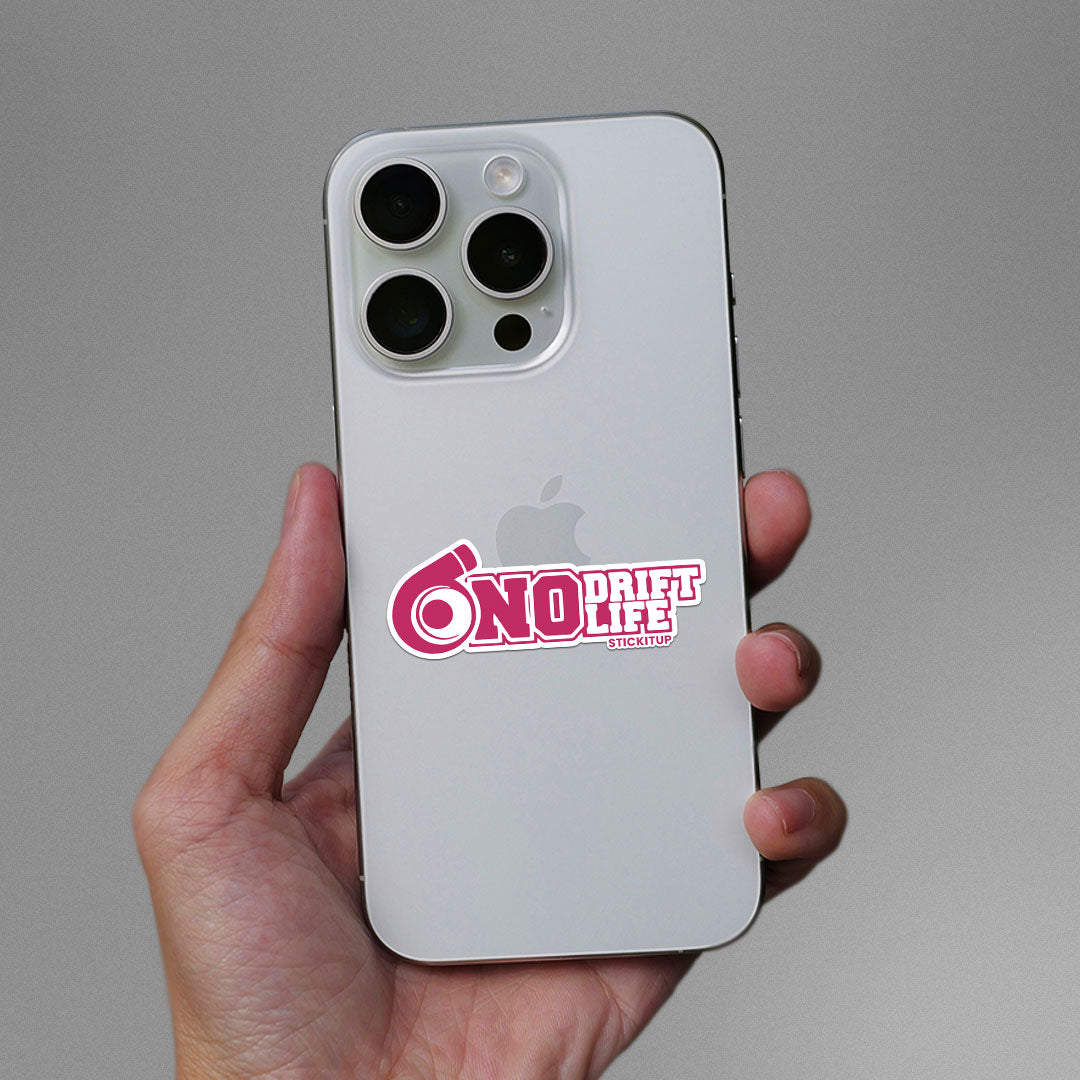 NO DRIFT NO LIFE Sticker| STICK IT UP