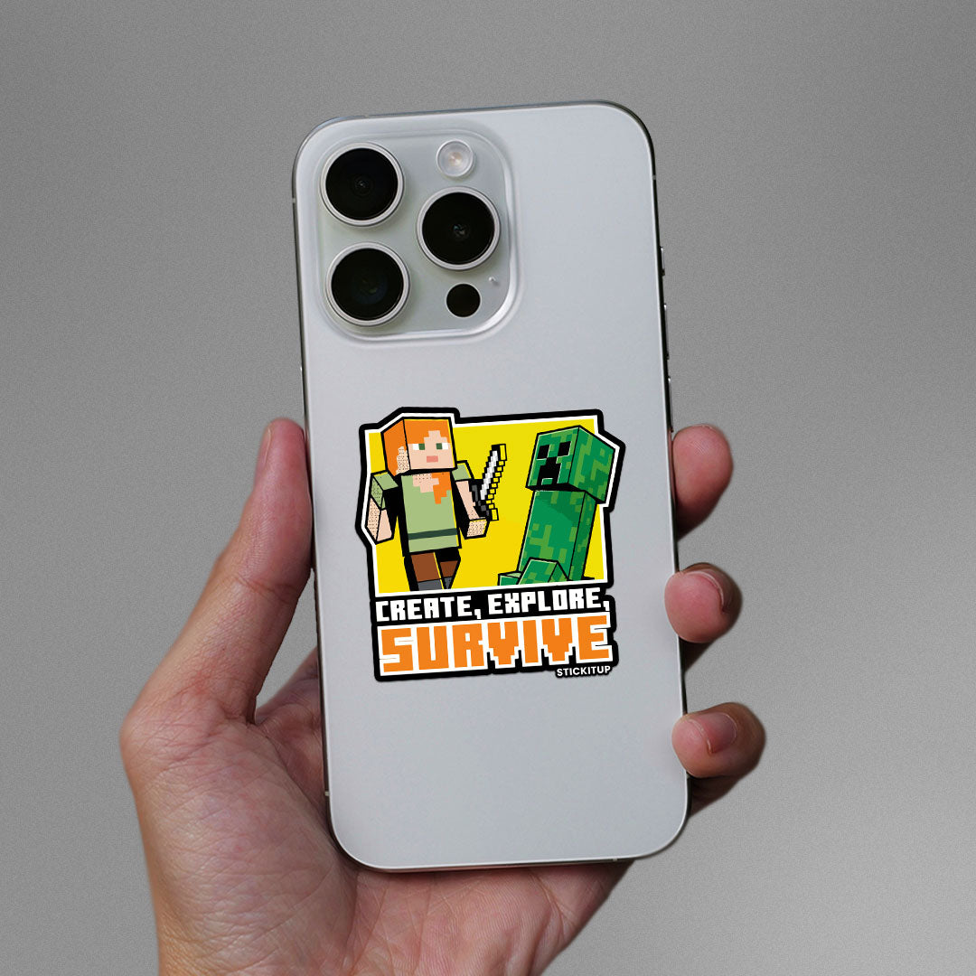 CREATE EXPLORE SURVIVE Sticker| STICK IT UP
