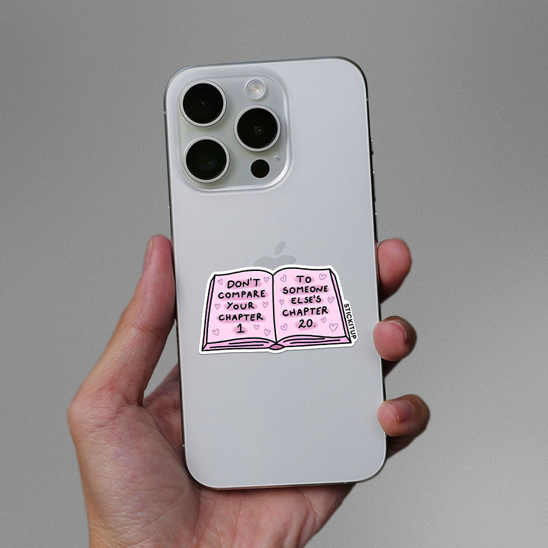 Dont Compare Your Chapter Sticker