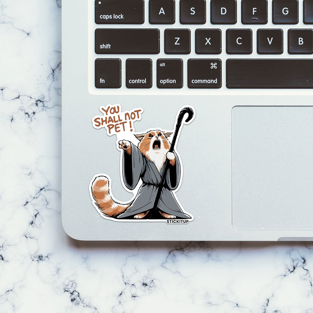 You Shall Not Pet Sticker