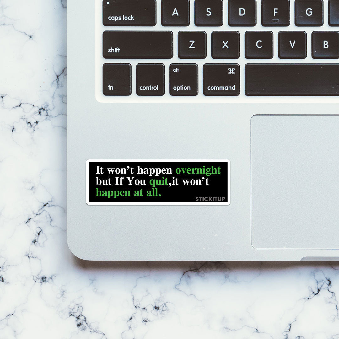 Happen At All Sticker