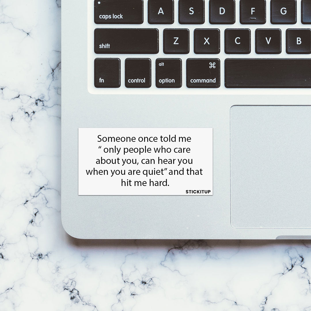 Only People Who Care About You Sticker