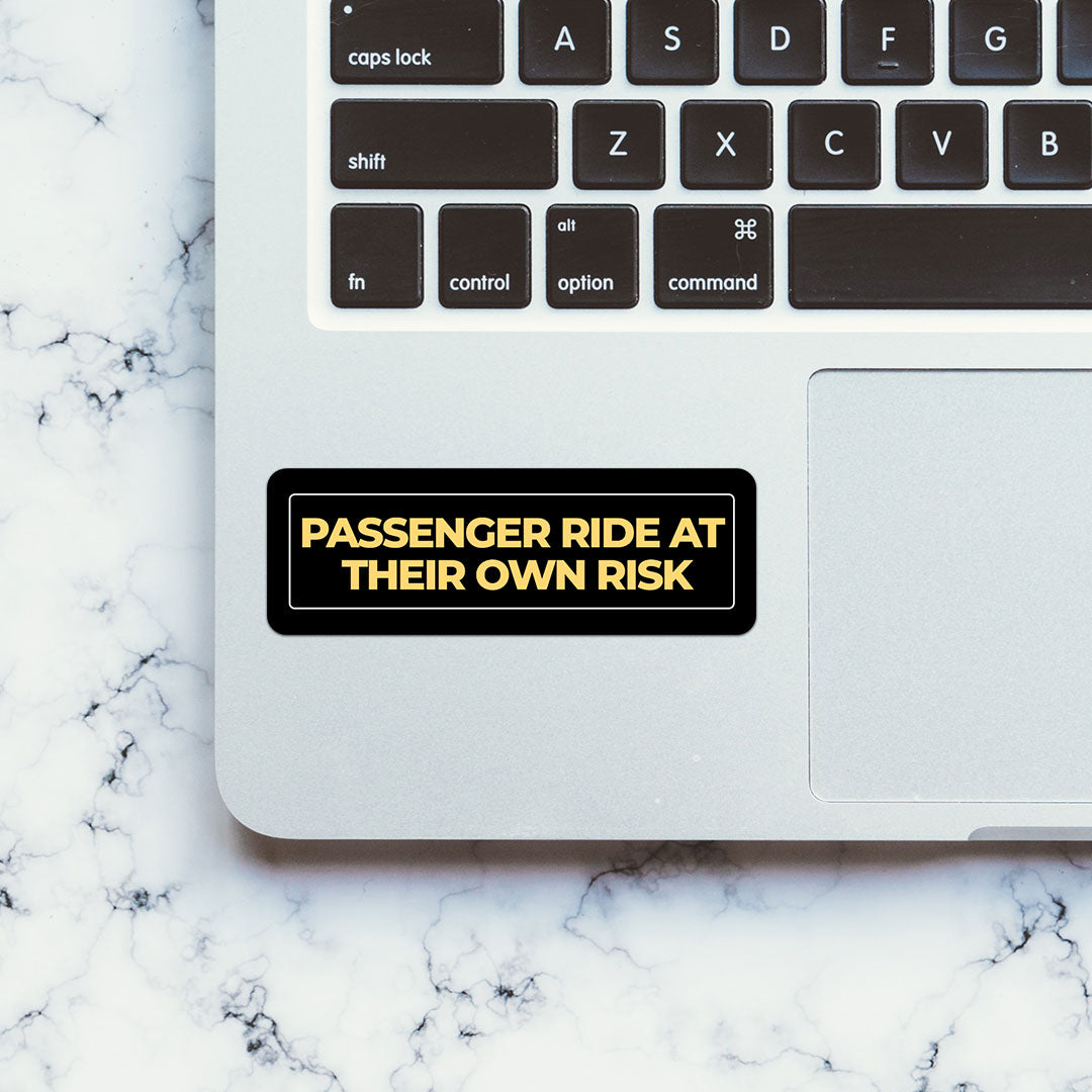Ride At Your Own Risk Sticker