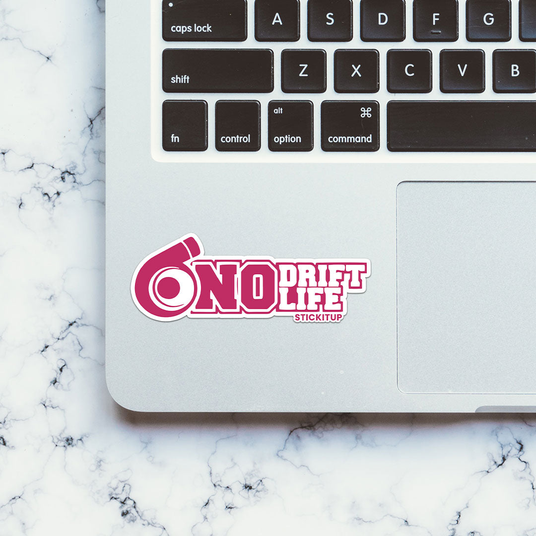 NO DRIFT NO LIFE Sticker| STICK IT UP