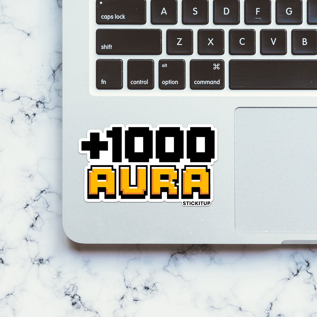 1000 AURA Sticker| STICK IT UP