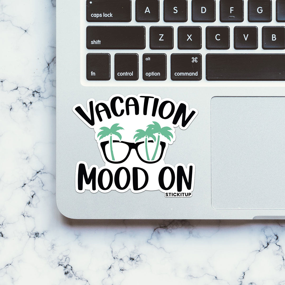 Vacation Mood On Sticker