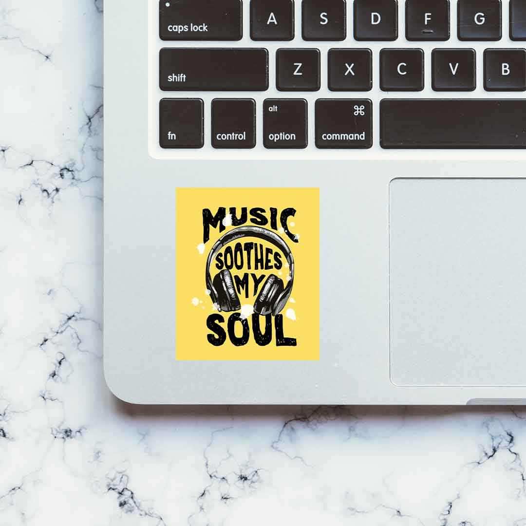 Music Soothes My Soul Sticker | STICK IT UP