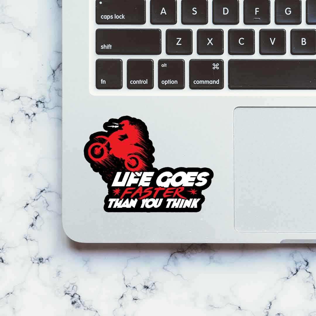 Life Goes Faster Sticker | STICK IT UP