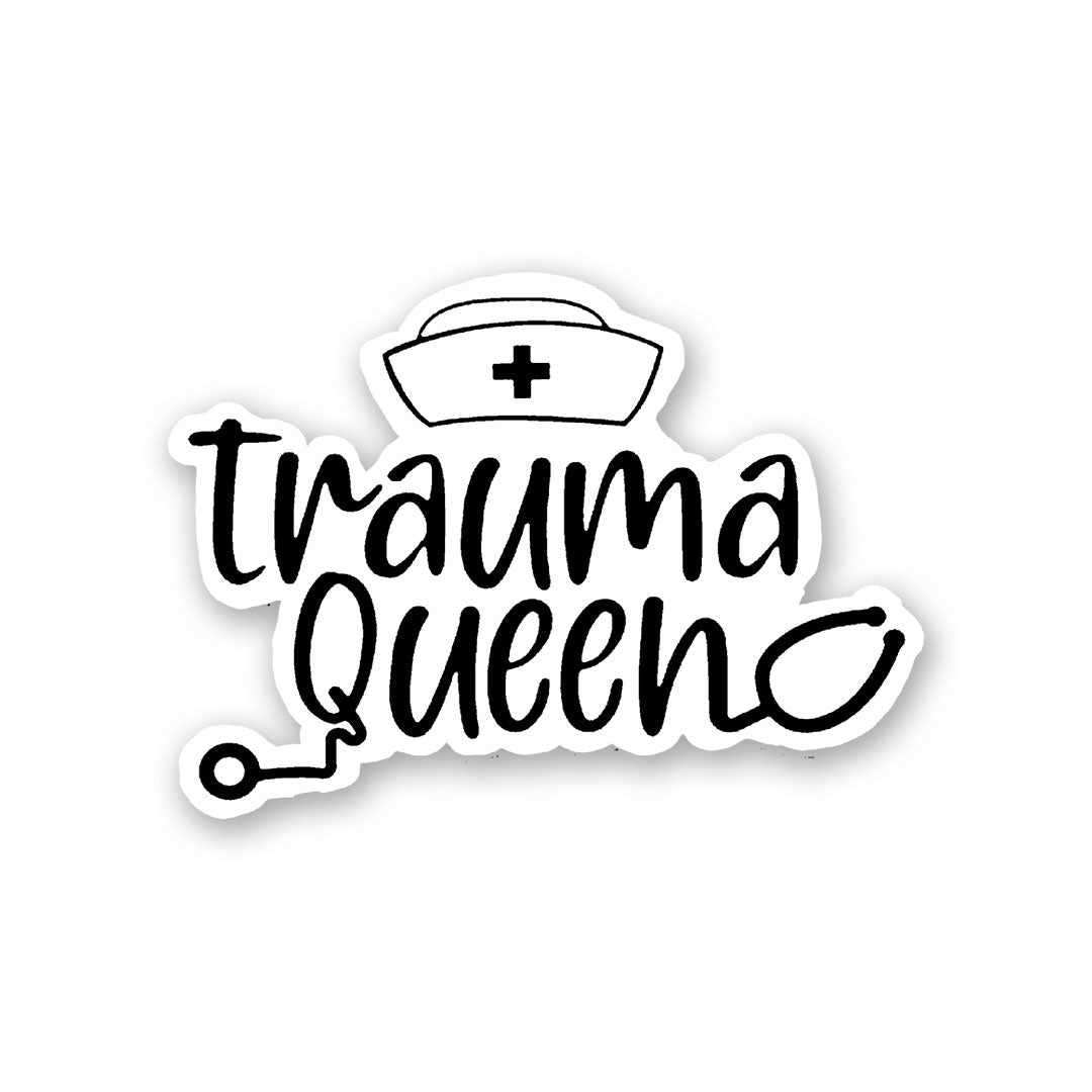 Trauma Queen Sticker | STICK IT UP