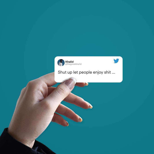 Let People Enjoy Shit Sticker | STICK IT UP