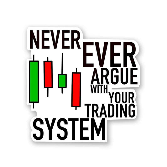 Never Ever Argue Sticker | STICK IT UP