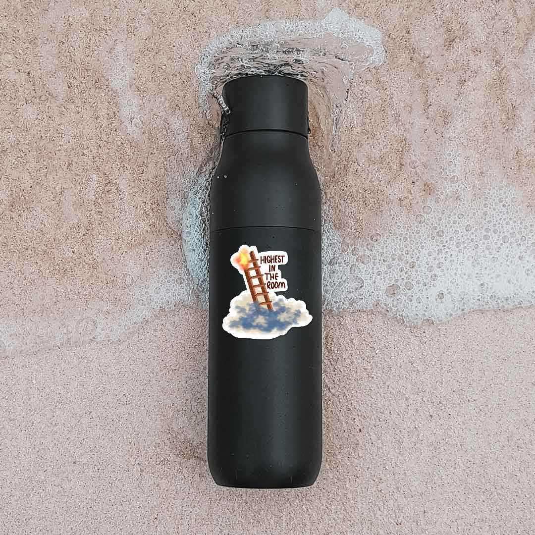 Highest in the Room Sticker | STICK IT UP