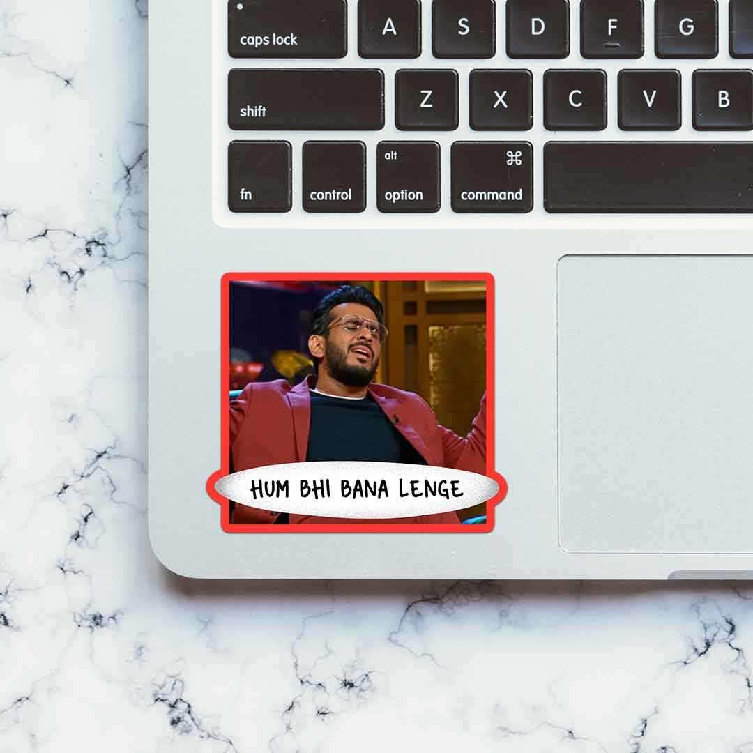 Hum Bhi Bana Lenge Sticker | STICK IT UP