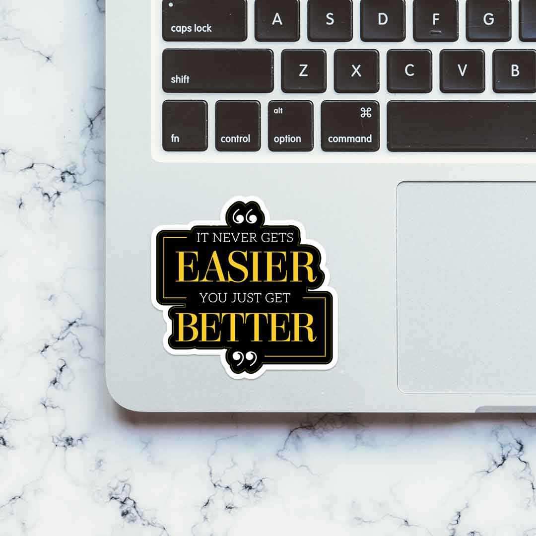 Everything gets better Sticker | STICK IT UP