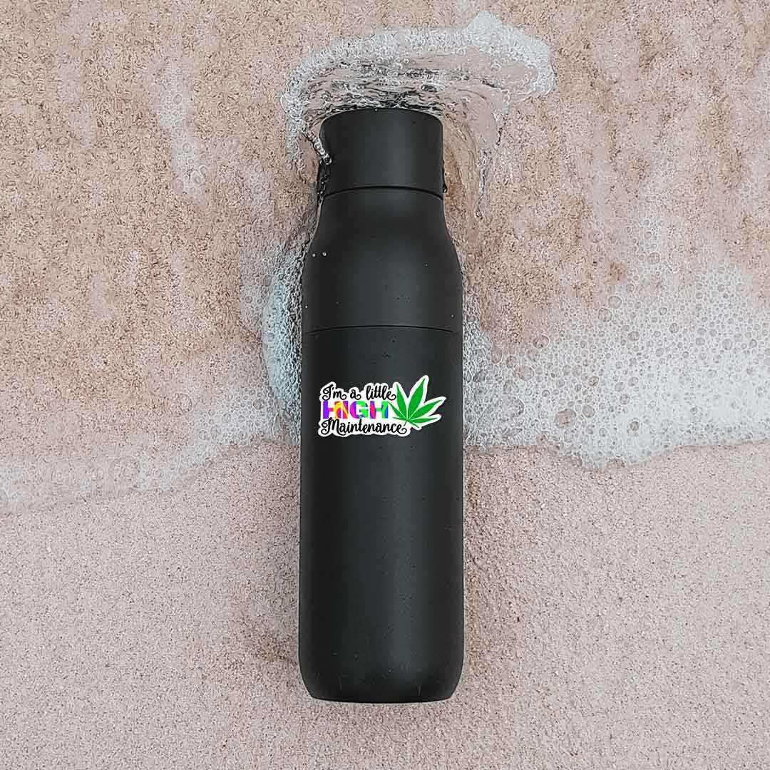 I'm High Maintenance Sticker | STICK IT UP