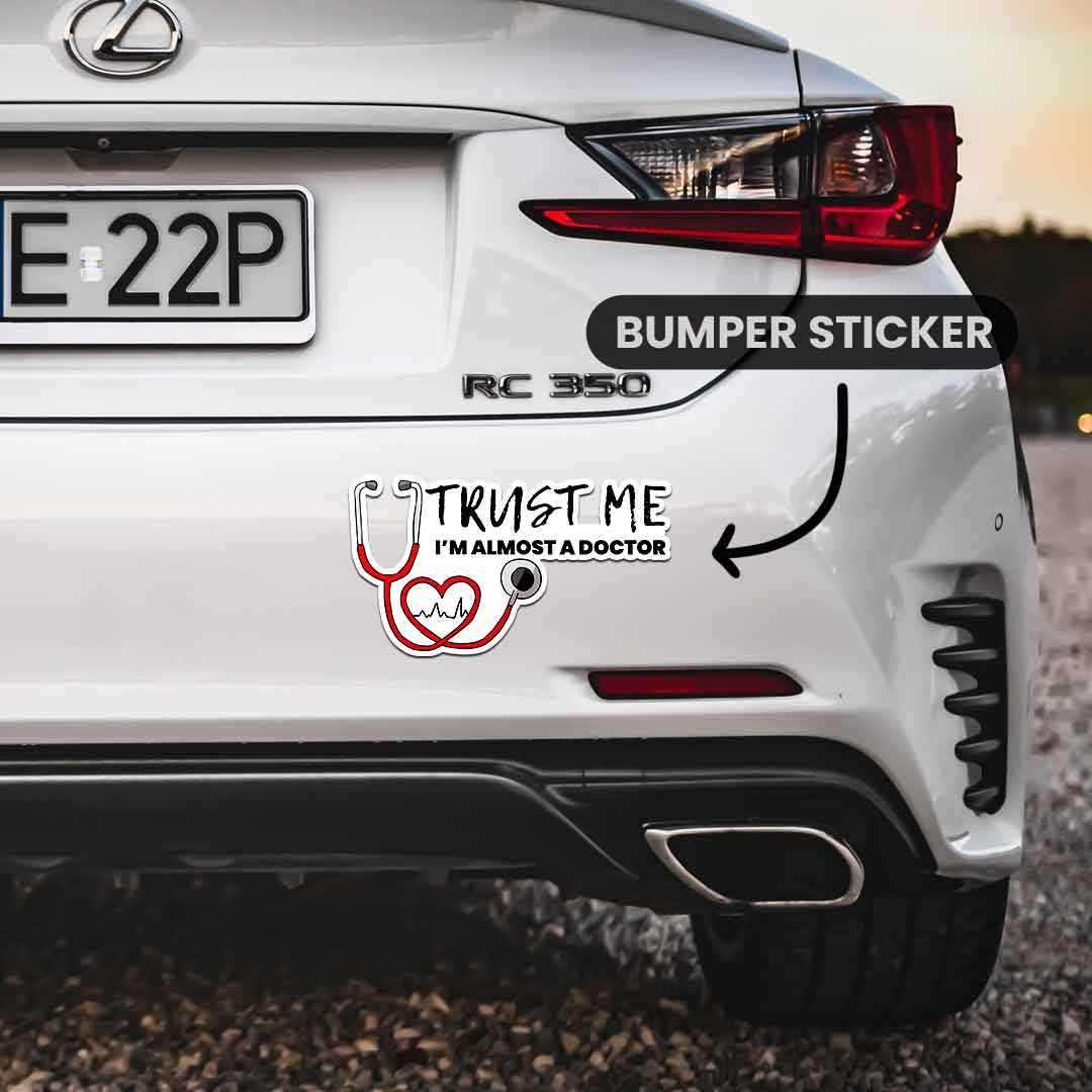 Trust Me Bumper Sticker | STICK IT UP