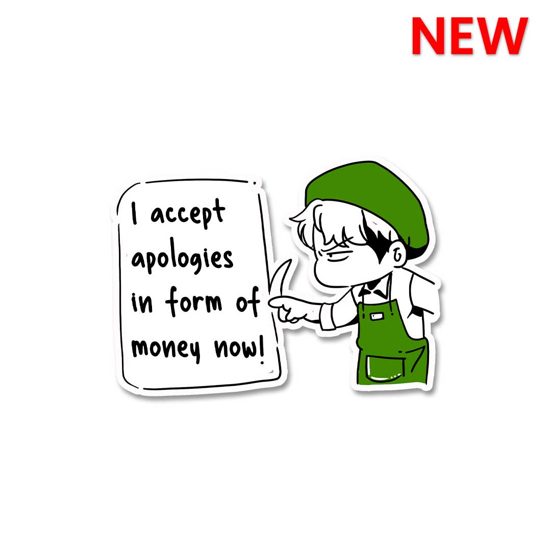 I Accept Apologies Sticker