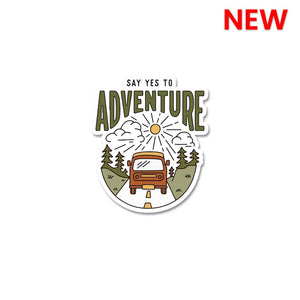 Say Yes To Adventure  Sticker