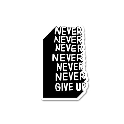 Never Give Up Sticker