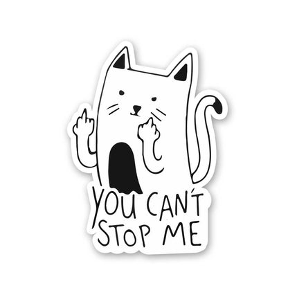 You Cant't Stop Me Sticker