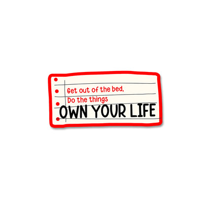 Own your life  Sticker