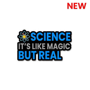 Science It'S Like Magic But Real  Sticker