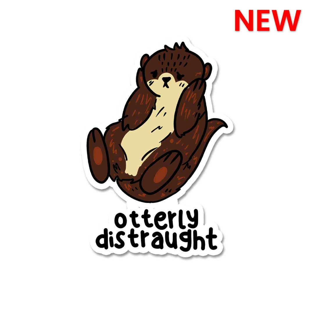 Otterly Distraught  Sticker