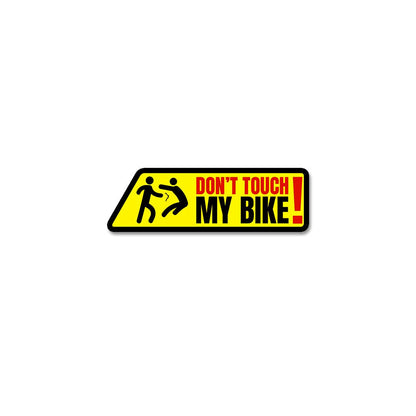 Don'T Touch My Bike  Sticker