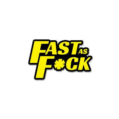 Fast As Fuck  Sticker