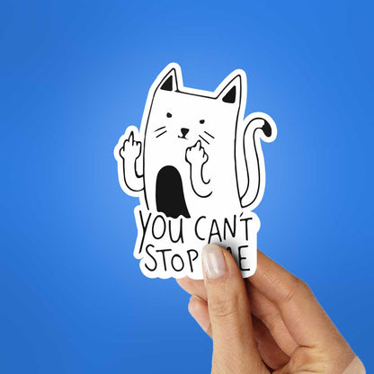 You Cant't Stop Me Sticker