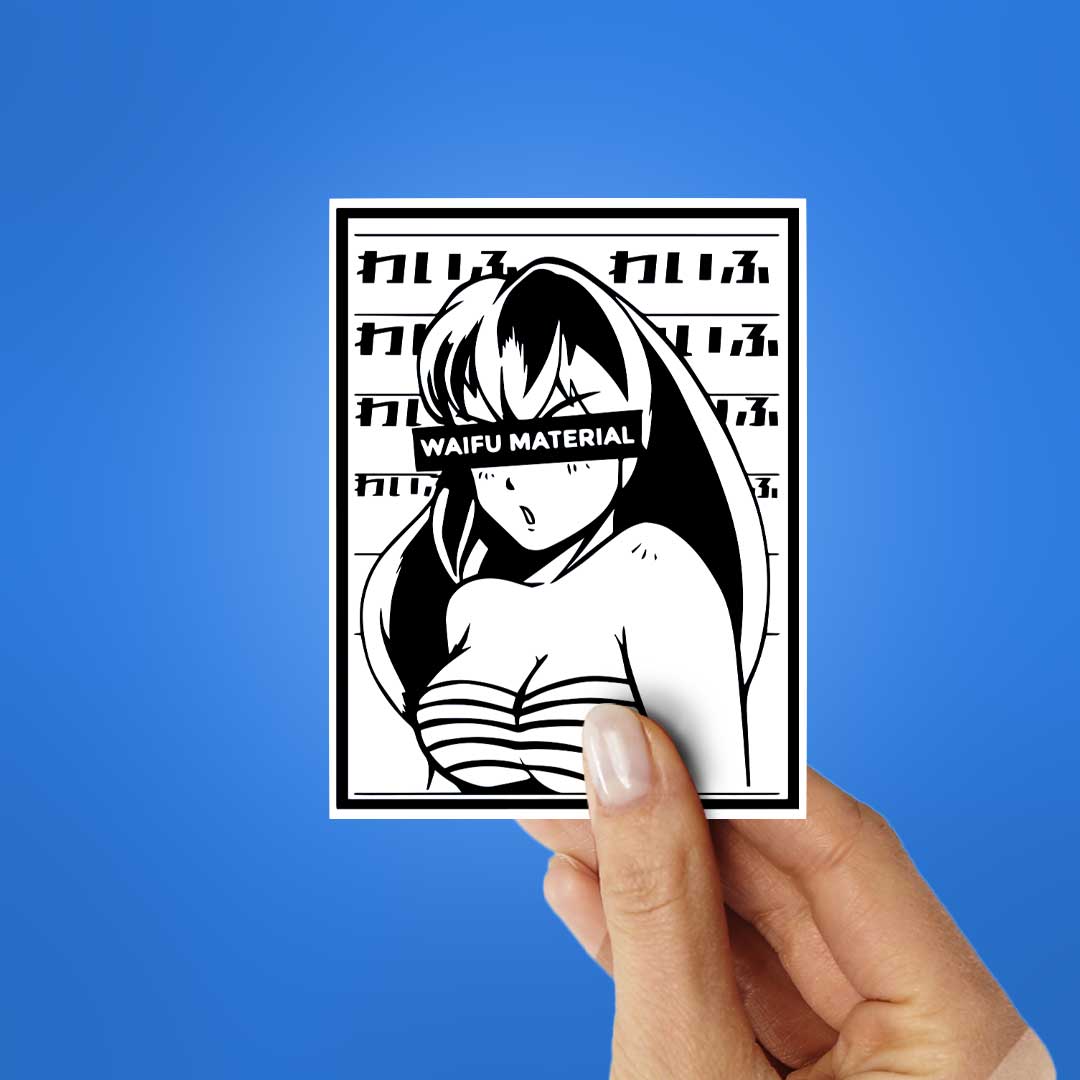 Waifu Material Sticker