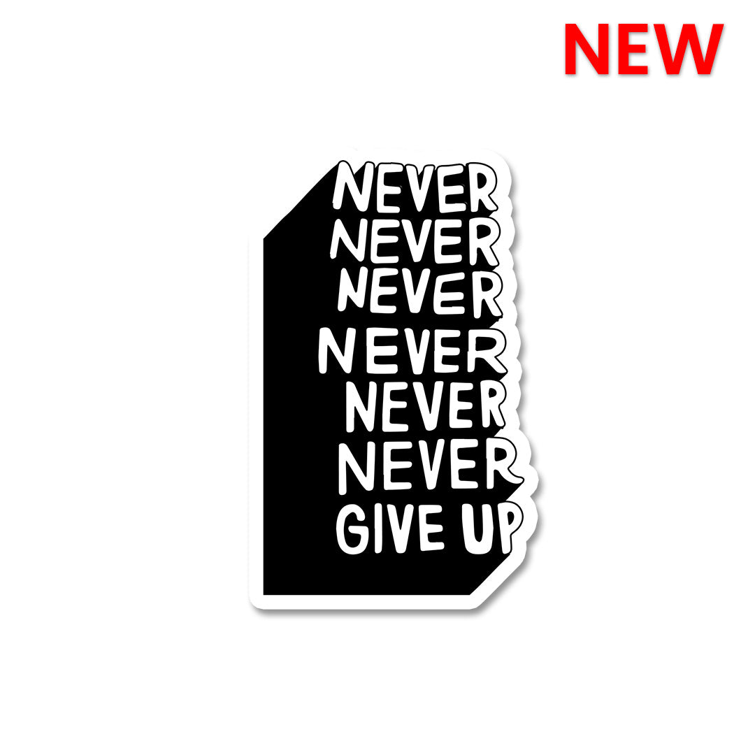 Never Give Up Sticker