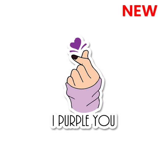 I Purple You Sticker